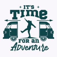 Its Time For An Adventure Tank Top | Artistshot