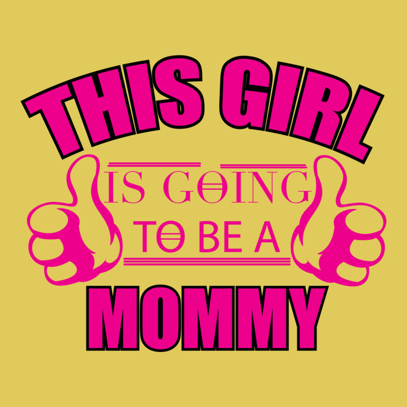 This Girl Is Going To Be Mommy Ladies Fitted T-shirt | Artistshot