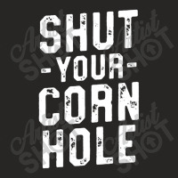 Shut Your Cornhole Funny Bean Bag Toss Cookout Winner Ladies Fitted T-shirt | Artistshot