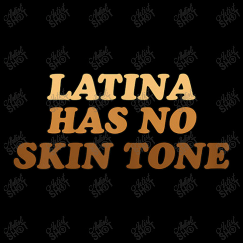 Womens Latina Has No Skin Tone V-neck Tee | Artistshot