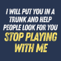 Funny I Will Put You In A Trunk And Help People Look For You Tank Top Ladies Denim Jacket | Artistshot