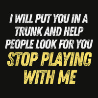 Funny I Will Put You In A Trunk And Help People Look For You Tank Top Scorecard Crop Tee | Artistshot