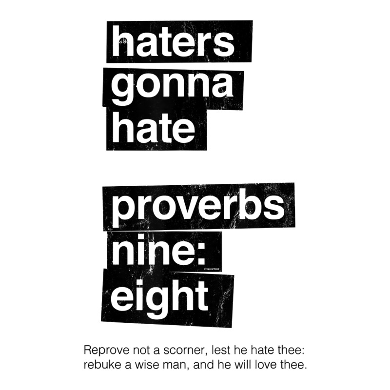 Haters Gonna Hate Proverbs Nine Eight   Proverbs 98 T Shirt Crop Top by caroldian | Artistshot