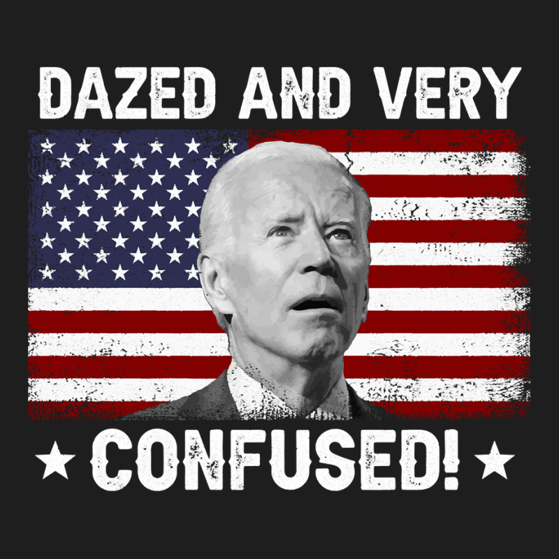 Funny Joe Biden Dazed And Very Confused Funny Satire Long Sleeve T Shi Classic T-shirt by lelalucin | Artistshot