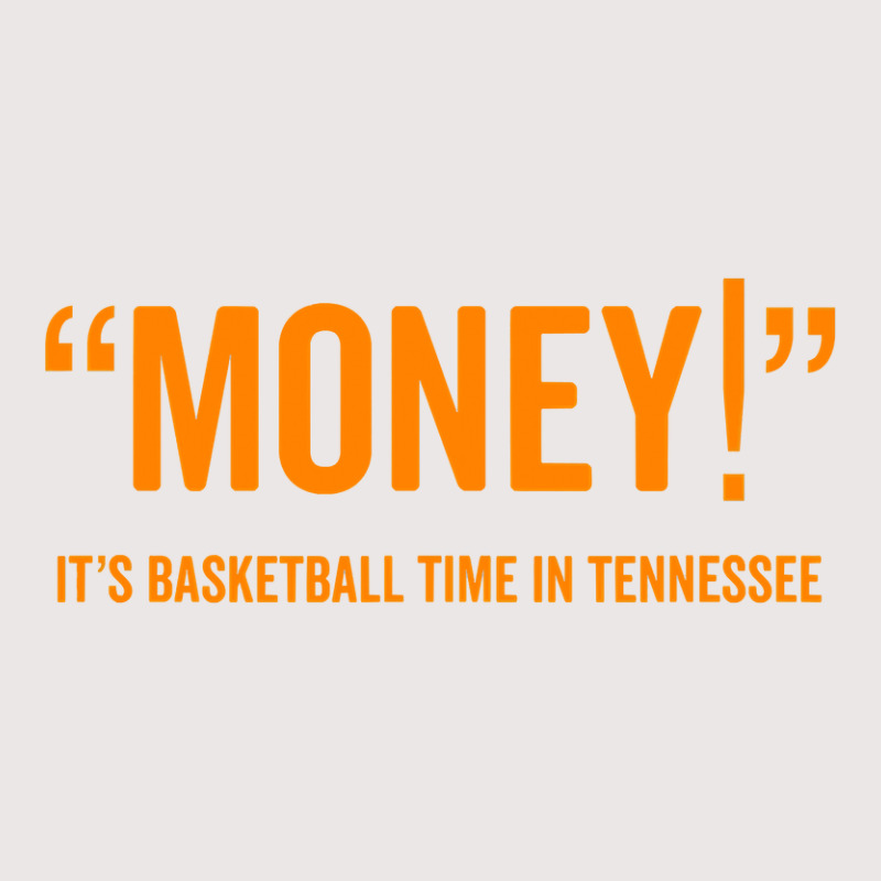 Money! Its Basketball Time In Tennessee Shirt Fan Game Tee Pocket T-Shirt by HUUY | Artistshot