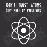 Dont Trust Atoms Vintage Short | Artistshot