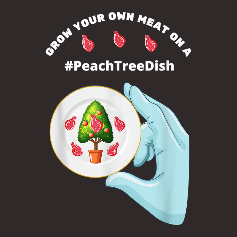 Peach Tree Dish Grow Your Own Meat Trending Tweet Petri Dish T Shirt Racerback Tank by mikidicosmo | Artistshot