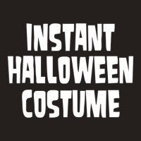 Instant Halloween Costume Tank Top | Artistshot