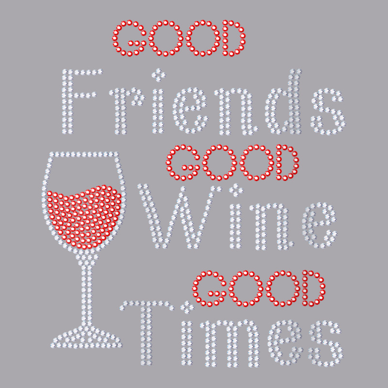 Womens Good Friends Good Wine Good Times Bling Rhinestone V Neck T Shi Youth 3/4 Sleeve by caroldian | Artistshot