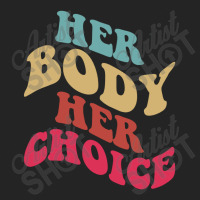 Her Body Her Choice Feminist Womens Vintage Feminist 3/4 Sleeve Shirt | Artistshot