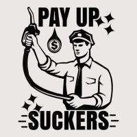 Funny Inflation At The Gasoline Pumps Pay Up Suckers T Shirt Pocket T-shirt | Artistshot