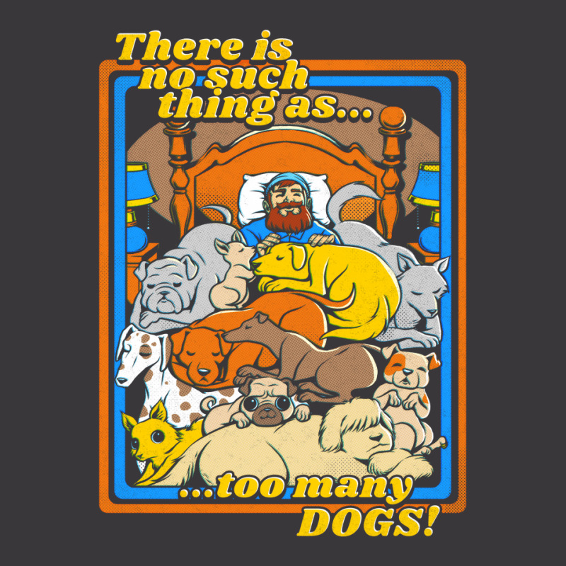 There Is No Such A Thing As Too Many Dogs Ladies Curvy T-Shirt by tobiasfonseca | Artistshot