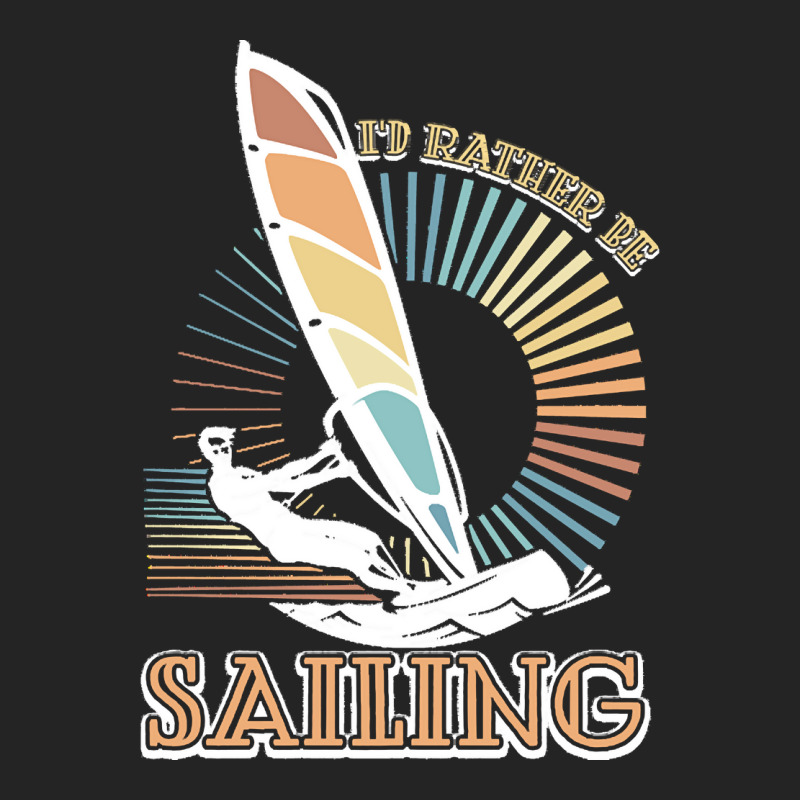 Sailing T  Shirt I'd Rather Be Sailing   Vintage Sailing T  Shirt 3/4 Sleeve Shirt | Artistshot