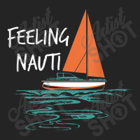 Sailing Sail Boating Sailboat Sailor Feeling Nauti 3/4 Sleeve Shirt | Artistshot