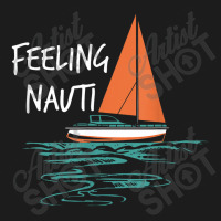 Sailing Sail Boating Sailboat Sailor Feeling Nauti Hoodie & Jogger Set | Artistshot