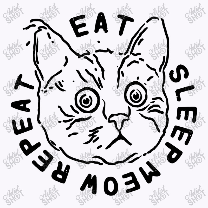 Eat Sleep Meow Repeat Tank Top by roberttice | Artistshot