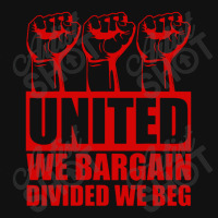 United We Bargain Divided We Beg Labor Union Protest Portrait Canvas Print | Artistshot