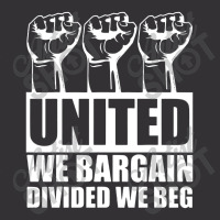 United We Bargain Divided We Beg Labor Union Protest Vintage Short | Artistshot