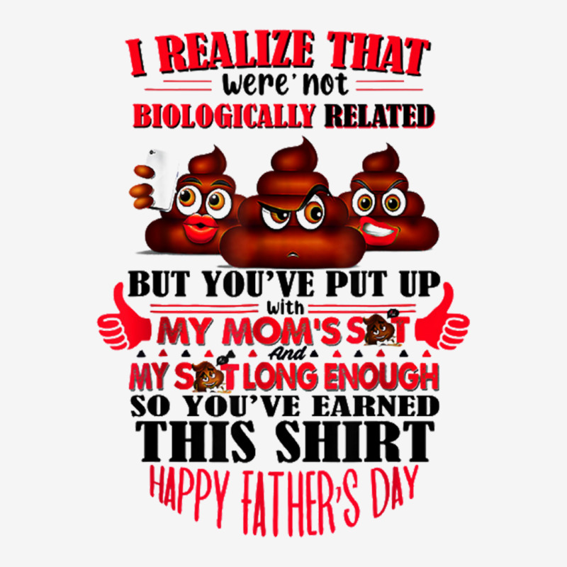 I Realize That We're Not Biologically Happy Father's Day Toddler 3/4 Sleeve Tee by nbobatiga | Artistshot