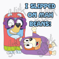 I Slipped On My Beans T-shirt | Artistshot