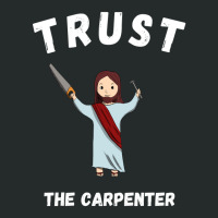 Trust The Carpenter Women's Triblend Scoop T-shirt | Artistshot