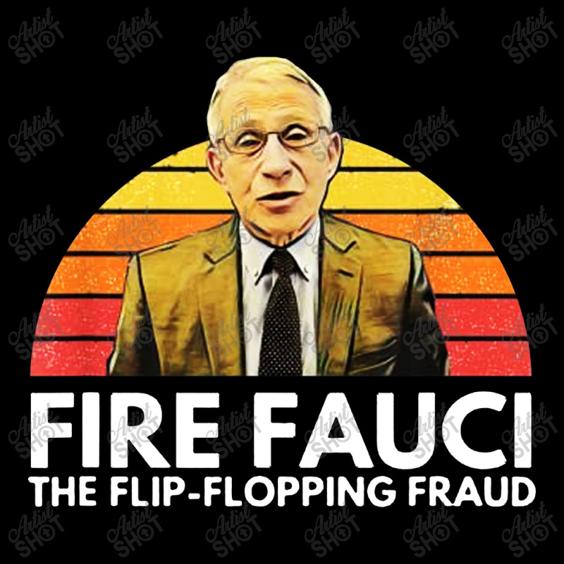 Fire Fauci Flip Flopping Fraud Anti Fauci Long Sleeve Shirts | Artistshot