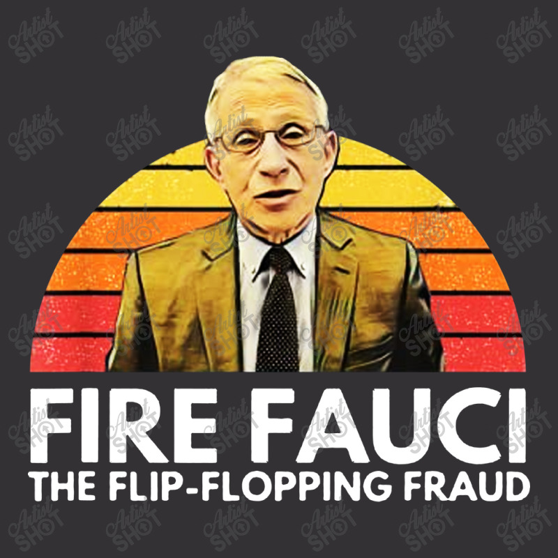 Fire Fauci Flip Flopping Fraud Anti Fauci Vintage Hoodie | Artistshot