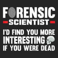 Forensic Scientist Coroner Forensics Science Student T Shirt Unisex Hoodie | Artistshot