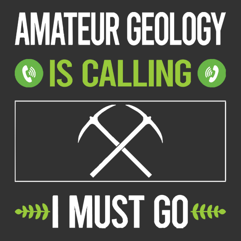 Amateur Geology T Shirtit Is Calling I Must Go Amateur Geology Geologi Baby Bodysuit by codrhinoceros | Artistshot