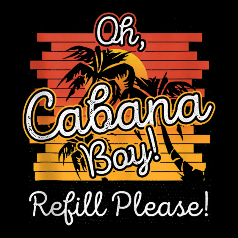 Funny Summer Beach Pool Party Cabana Boy Refill Please Cropped Hoodie by nbobatiga | Artistshot