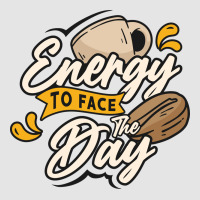 Energy To Face The Day Exclusive T-shirt | Artistshot