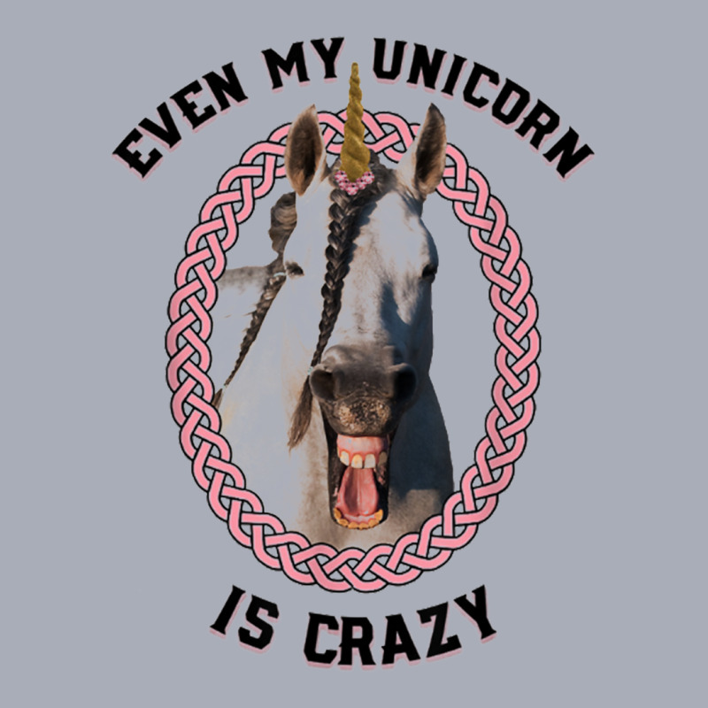 Even My Unicorn Is Crazy Novelty Tank Dress by saterseim | Artistshot