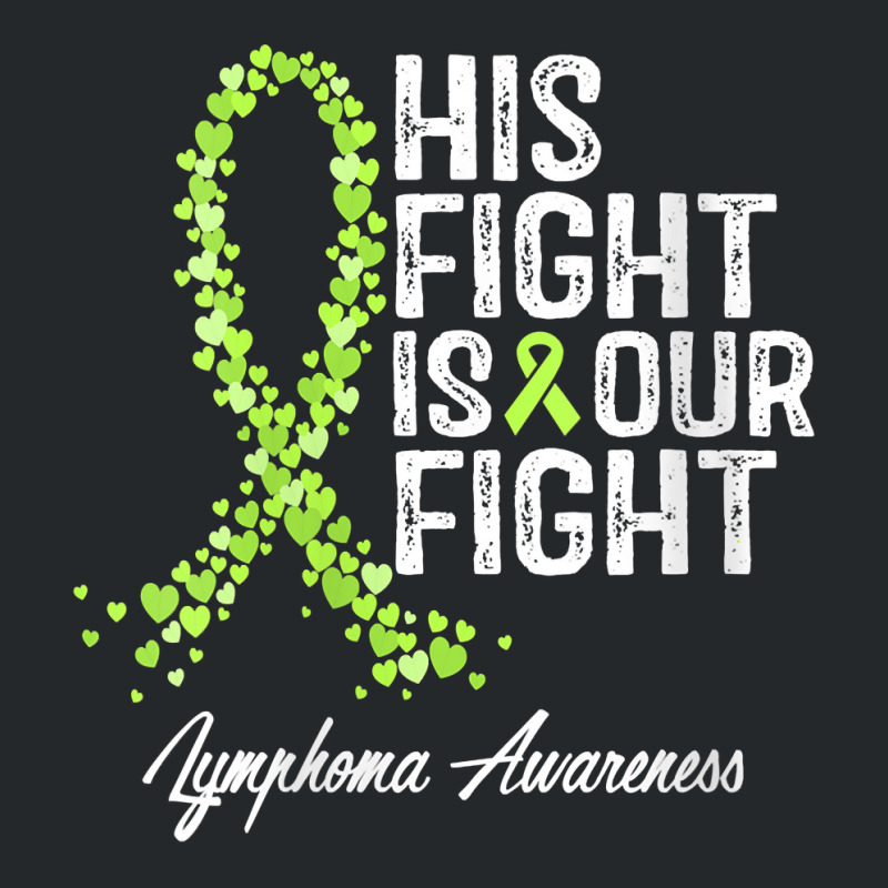 Womens His Fight Is Our Fight Warrior Support Lymphoma Awareness V Nec Crewneck Sweatshirt | Artistshot