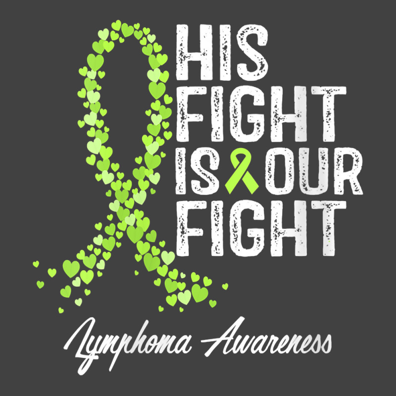 Womens His Fight Is Our Fight Warrior Support Lymphoma Awareness V Nec Vintage T-shirt | Artistshot