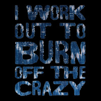 Womens I Workout To Burn Off The Crazy Funny Workout Motivational Tank Men's Long Sleeve Pajama Set | Artistshot