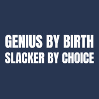 Genius By Birth Slacker By Choice T Shirt Ladies Denim Jacket | Artistshot