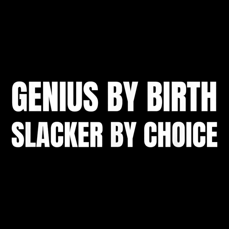 Genius By Birth Slacker By Choice T Shirt Cropped Sweater by erisseby | Artistshot