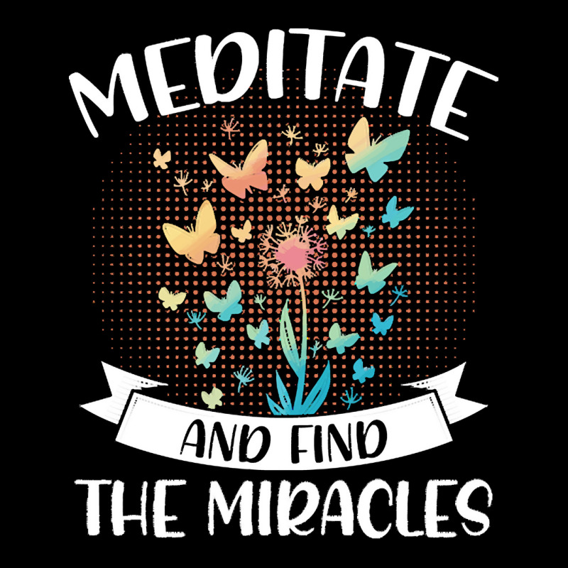 Yoga Lover T  Shirt Meditate And Find The Miracles Meditation Spiritua Youth Sweatshirt by elephantjellyfish | Artistshot