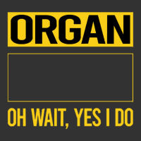 Organ T Shirtfunny Yes I Do Organ Organist T Shirt Baby Bodysuit | Artistshot