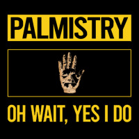 Palmistry T Shirtfunny Yes I Do Palmistry Palmist Palm Reading Reader Adjustable Cap | Artistshot