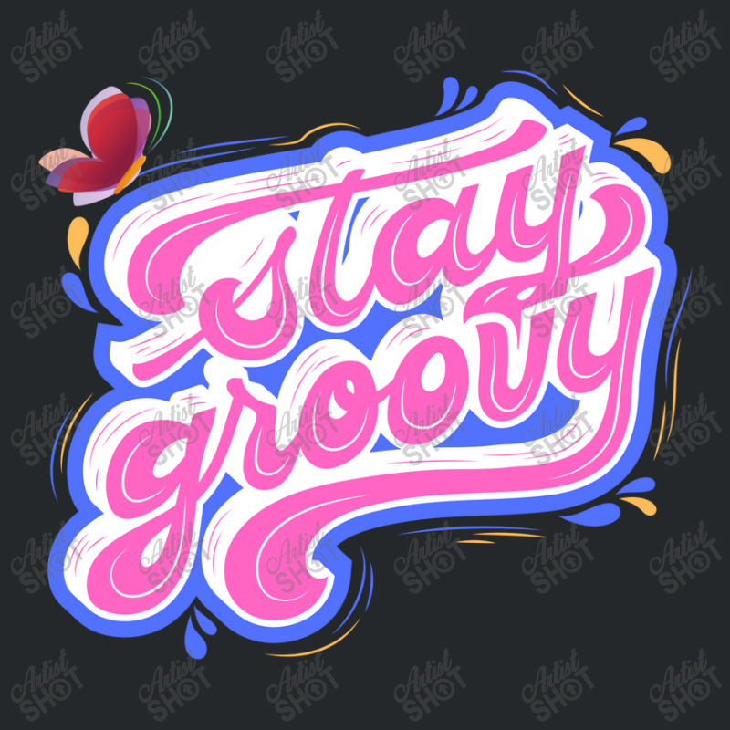 Stay Groovy Crewneck Sweatshirt | Artistshot