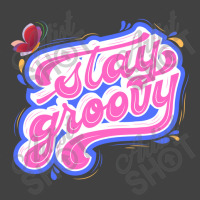 Stay Groovy Vintage T-shirt | Artistshot