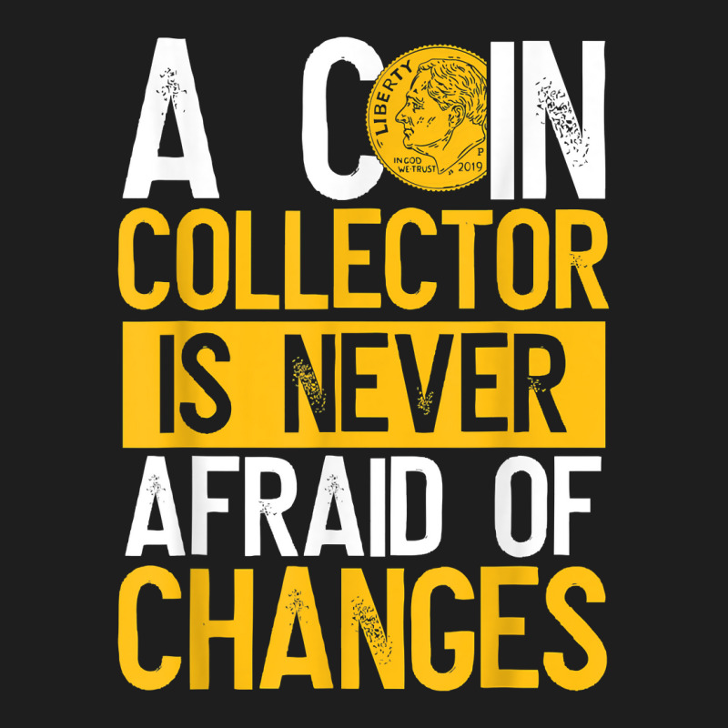 Numismatist not afraid - coin collector -' Men's T-Shirt
