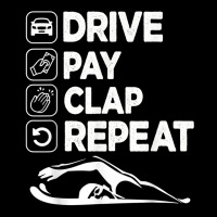 Drive Pay Clap Repeat   Swimming Swim Dad T Shirt Adjustable Cap | Artistshot