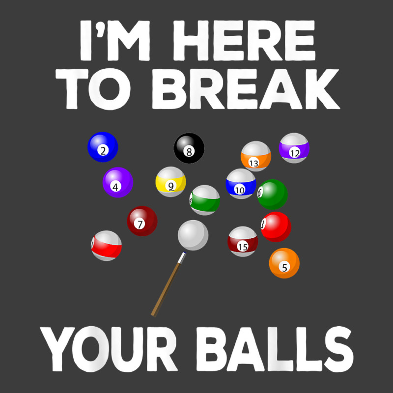 Billiard Funny Pool Player I'm Here To Break Balls T Shirt Men's Polo Shirt | Artistshot