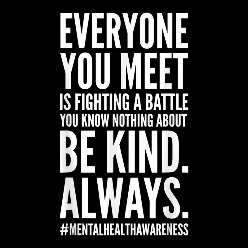 Custom Mental Health Awareness Month End The Stigma Positive Quote T ...