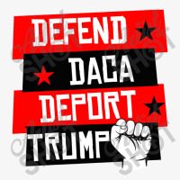 Defend Daca Deport Trump Ladies Fitted T-shirt | Artistshot