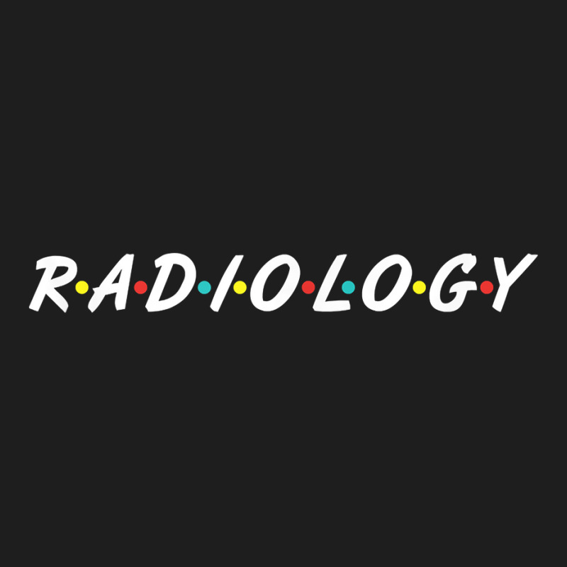 Funny Radiology Gift For Cool Radiologist T Shirt Classic T-shirt by darinelelwell | Artistshot