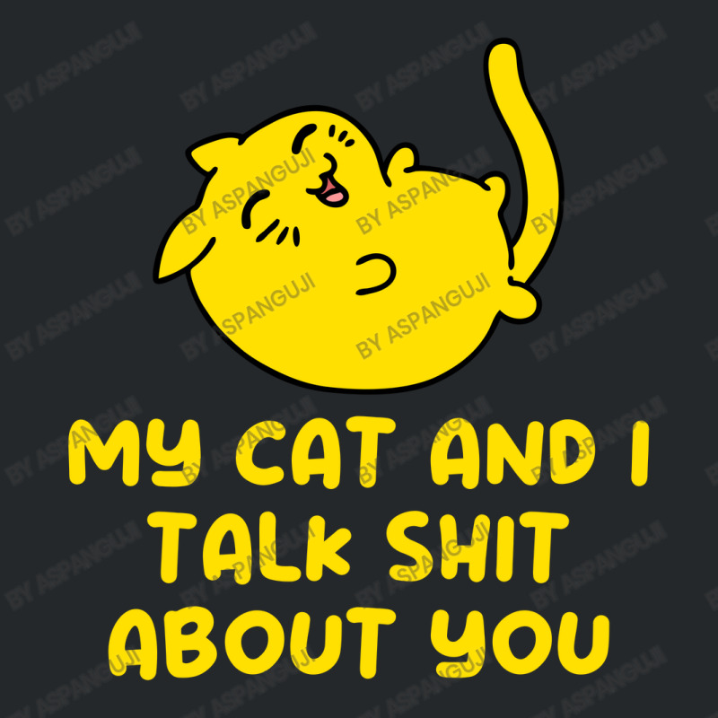 My Cat And I Talk Shit About You Crewneck Sweatshirt by Aspanguji | Artistshot