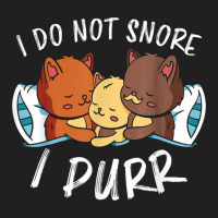 I Do Not Snore I Purr Sleeping Tired Cats Purr Sleep T-shirt | Artistshot